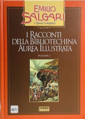 I RACCONTI DELLA BIBLIOTECHINA AUREA ILLUSTRA Vol 1